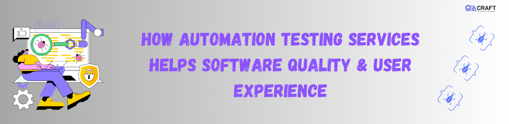 useage of automation testing service